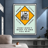 ChandeliersDecor.com-Monopoly Wall Poster-Monopoly They dont want to let you win Card Canvas Wall Art