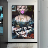 ChandeliersDecor.com-Wall Posters-Wanna be Loved - Marilyn Poster: Express Your Admiration