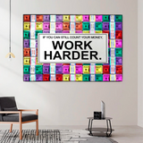 ChandeliersDecor.com-Wall Posters-Work Harder Poster: Motivational Canvas Wall Art
