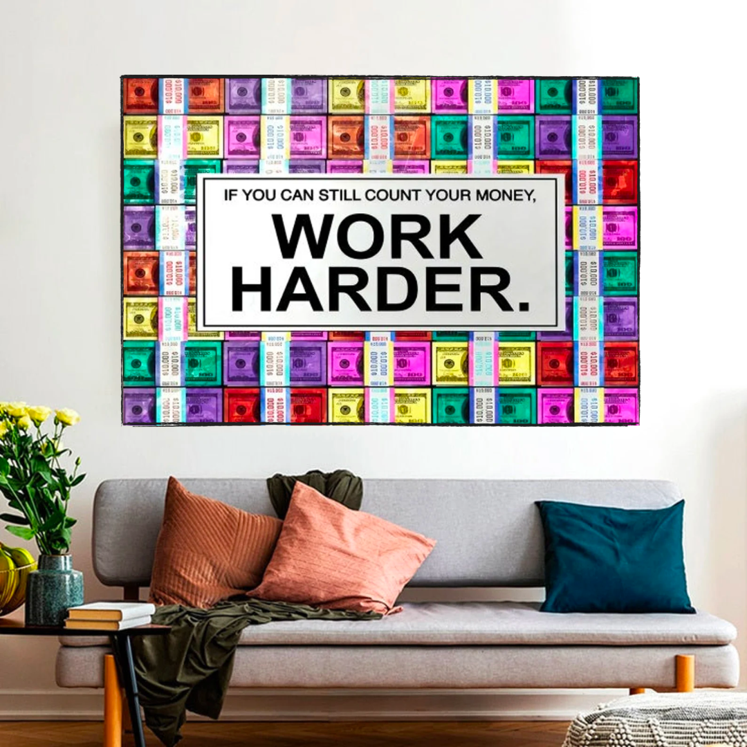 ChandeliersDecor.com-Wall Posters-Work Harder Poster: Motivational Canvas Wall Art