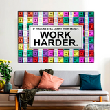 ChandeliersDecor.com-Wall Posters-Work Harder Poster: Motivational Canvas Wall Art