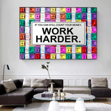 ChandeliersDecor.com-Wall Posters-Work Harder Poster: Motivational Canvas Wall Art