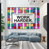ChandeliersDecor.com-Wall Posters-Work Harder Poster: Motivational Canvas Wall Art