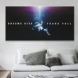 Dreams Rise Fears Fall: Astronaut Poster-ChandeliersDecor