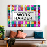 Work Harder Poster: Motivational Canvas Wall Art-ChandeliersDecor